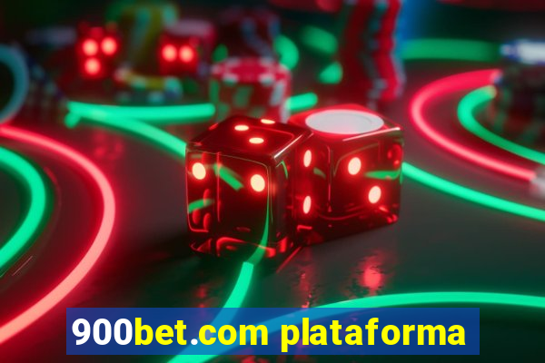 900bet.com plataforma